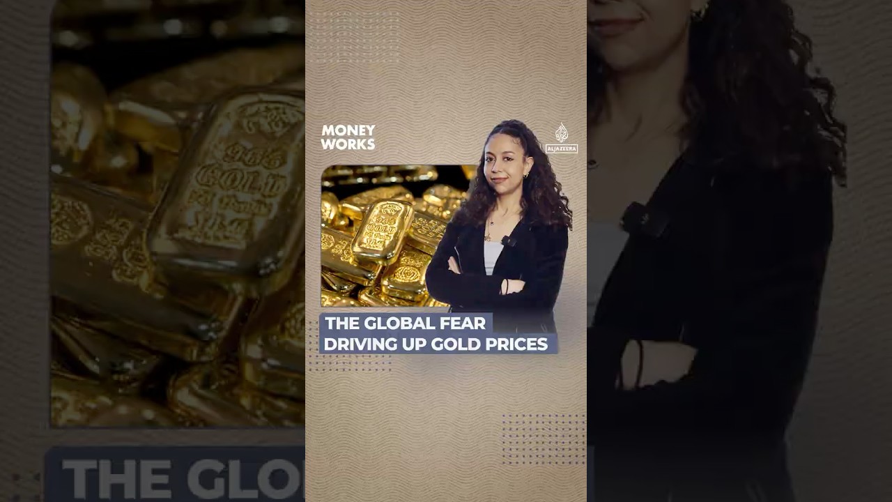 The global fear driving up gold prices | Money Works