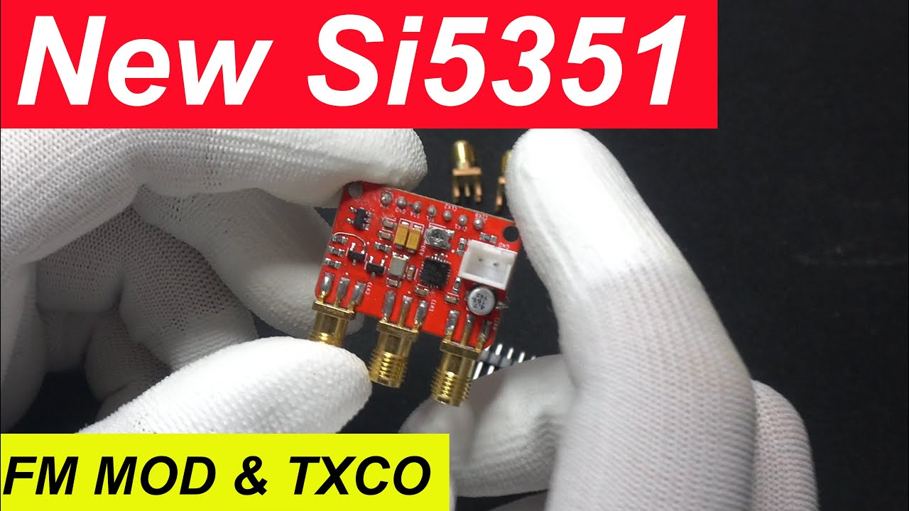 New Si5351 Breakout Board with FM and TXCO Part 1