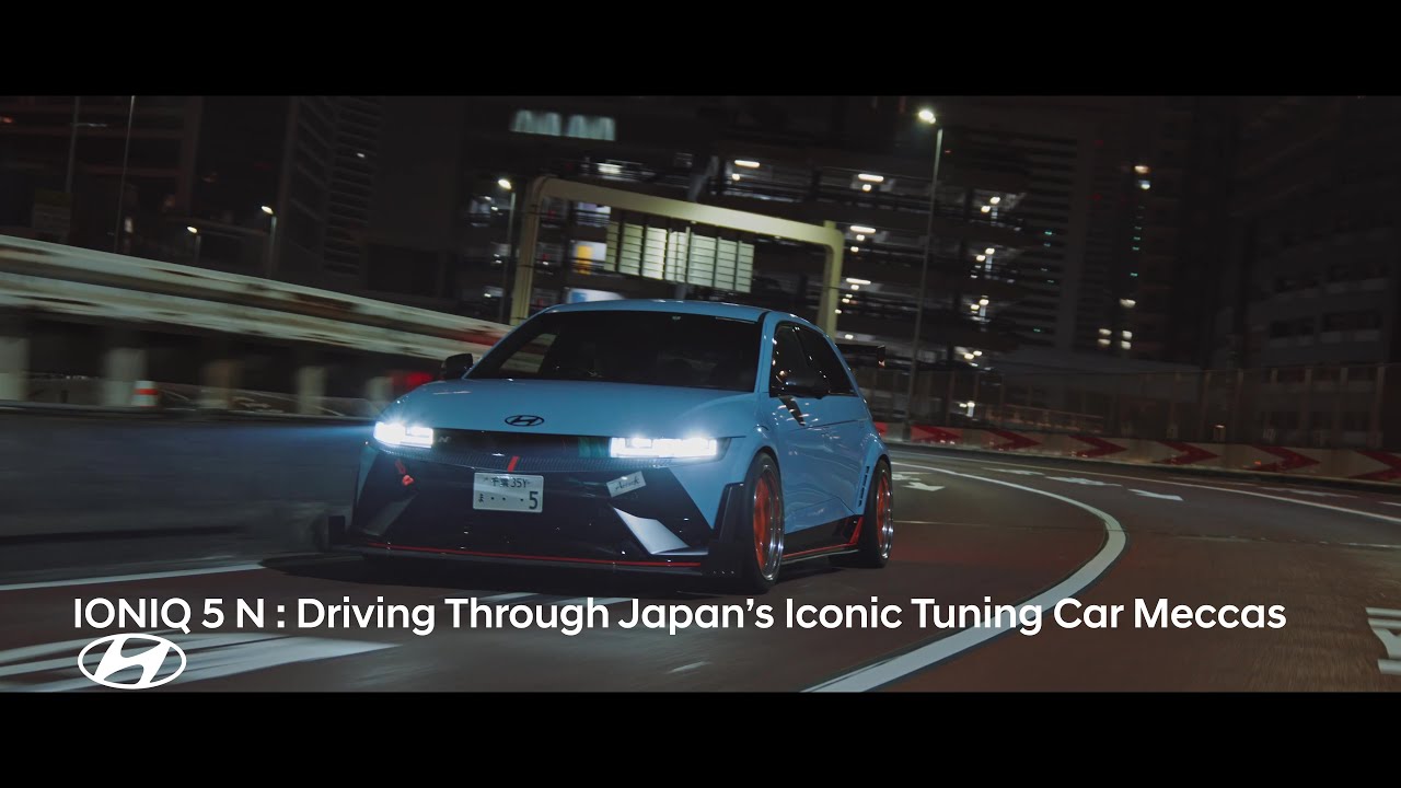 IONIQ 5 N : Driving Through Japan’s Iconic Tuning Car Meccas｜ヒョンデ