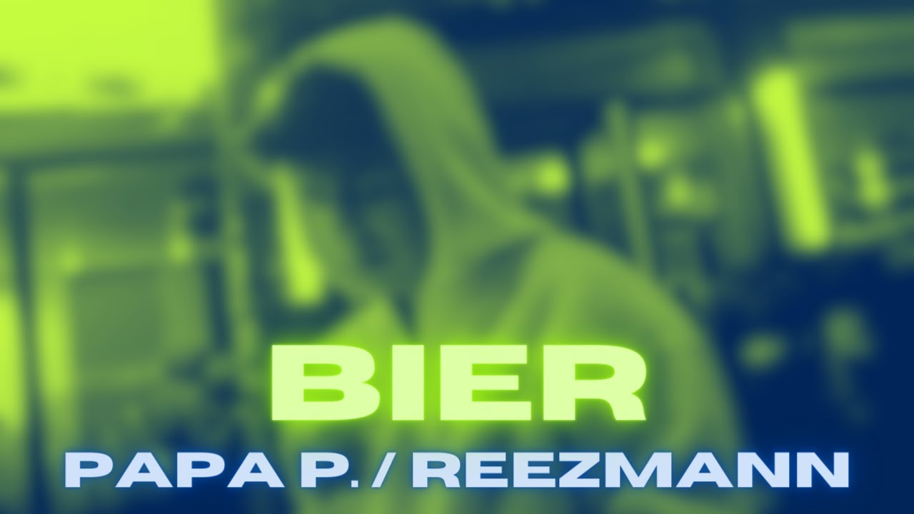 Papaplatte x Reezmann - Bier