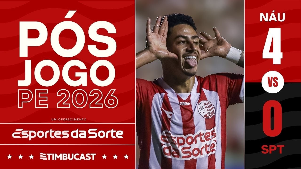 P&Oacute;S-JOGO - N&aacute;utico x Sport - Campeonato Pernambucano 2026