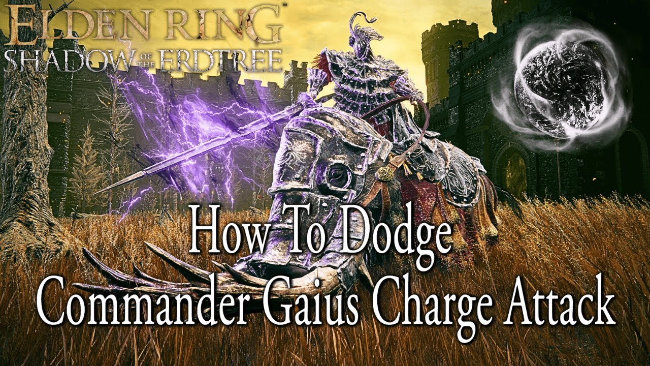 Elden Ring: How to Dodge Commander Gaius Charge Attack.