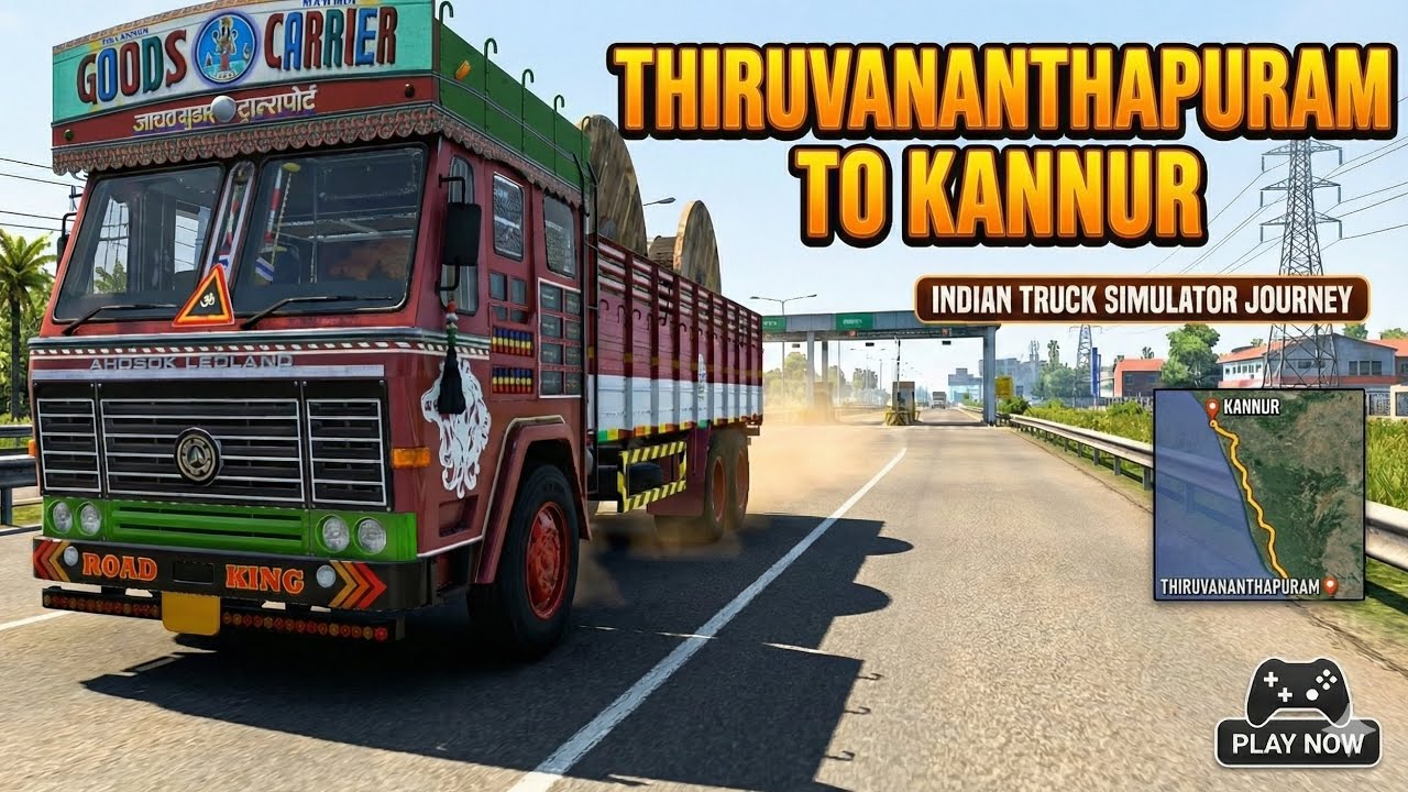 Indian Truck Simulator | Thiruvananthapuram - Kannur | Android Game 