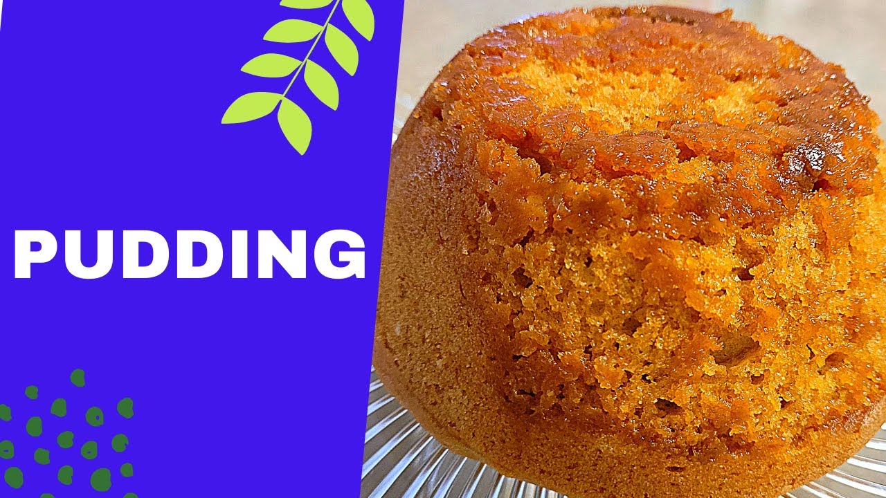 Pudding Recipe | Steam Pudding | Super Moist Pudding
