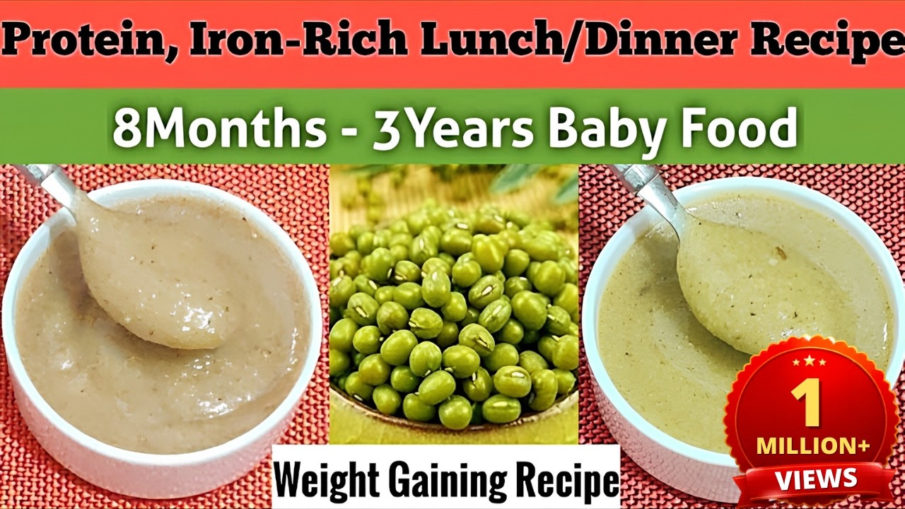 Protein & Iron-Rich Lunch/Dinner Recipes/ 8+ months baby food/ Green Gram Recipe for Babies