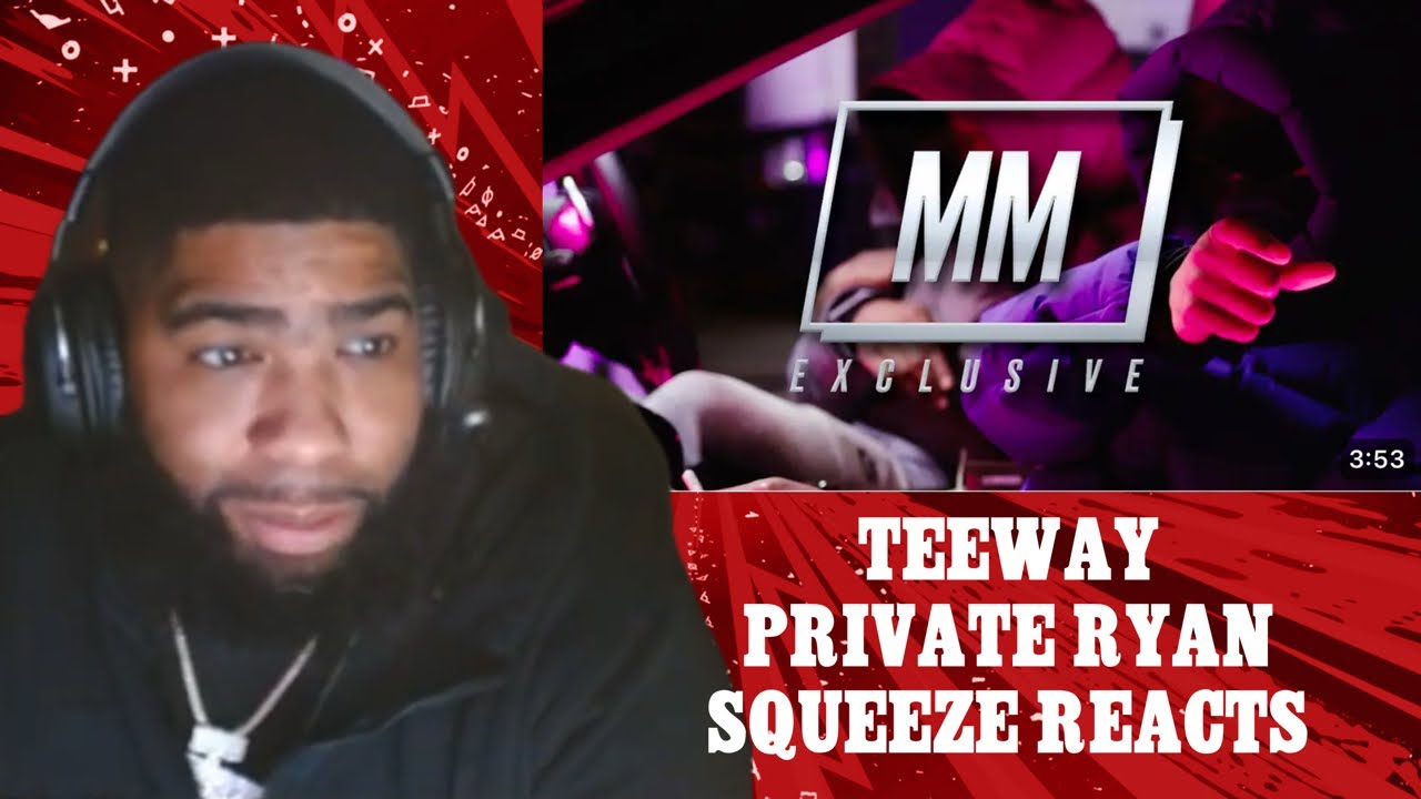 Teeway - Private Ryan (Music Video) | @MixtapeMadness| SQUEEZE REACTION