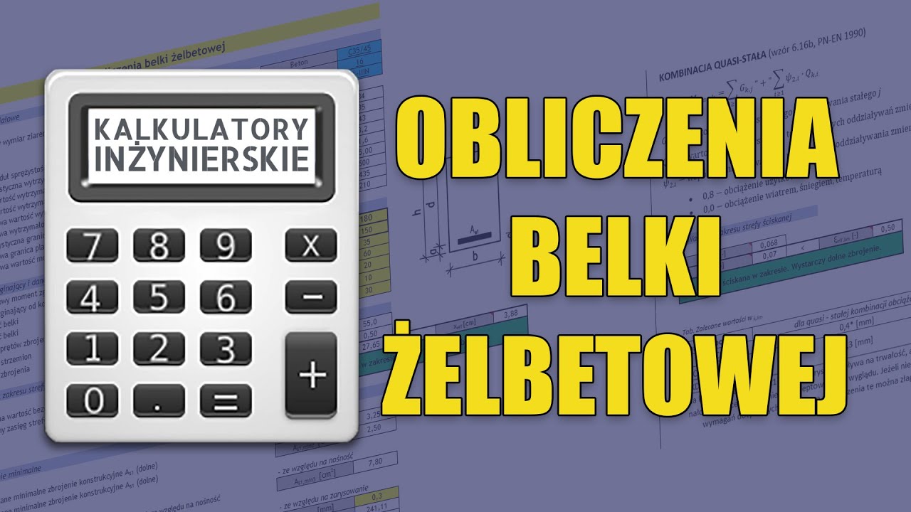 Wymiarowanie belki żelbetowej (obliczenia zbrojenie) - darmowe szkolenie Kalkulatory Inżynierskie