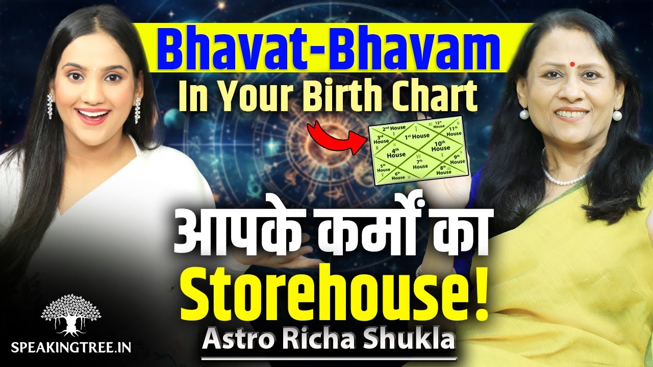 Bhavat-Bhavam In Birth Chart: Hidden Formula That Decodes Your Destiny & Career । Astro Richa Shukla