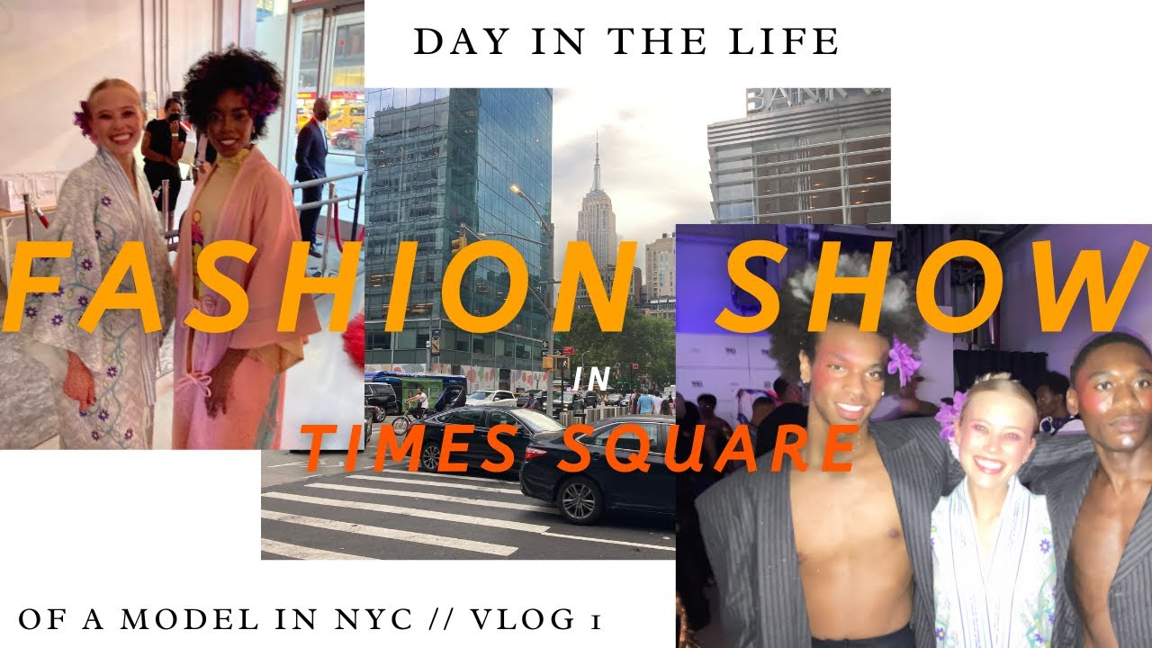 Walking in a Fashion Show in Times Square (&more!) // Day in the Life of a Model in NYC