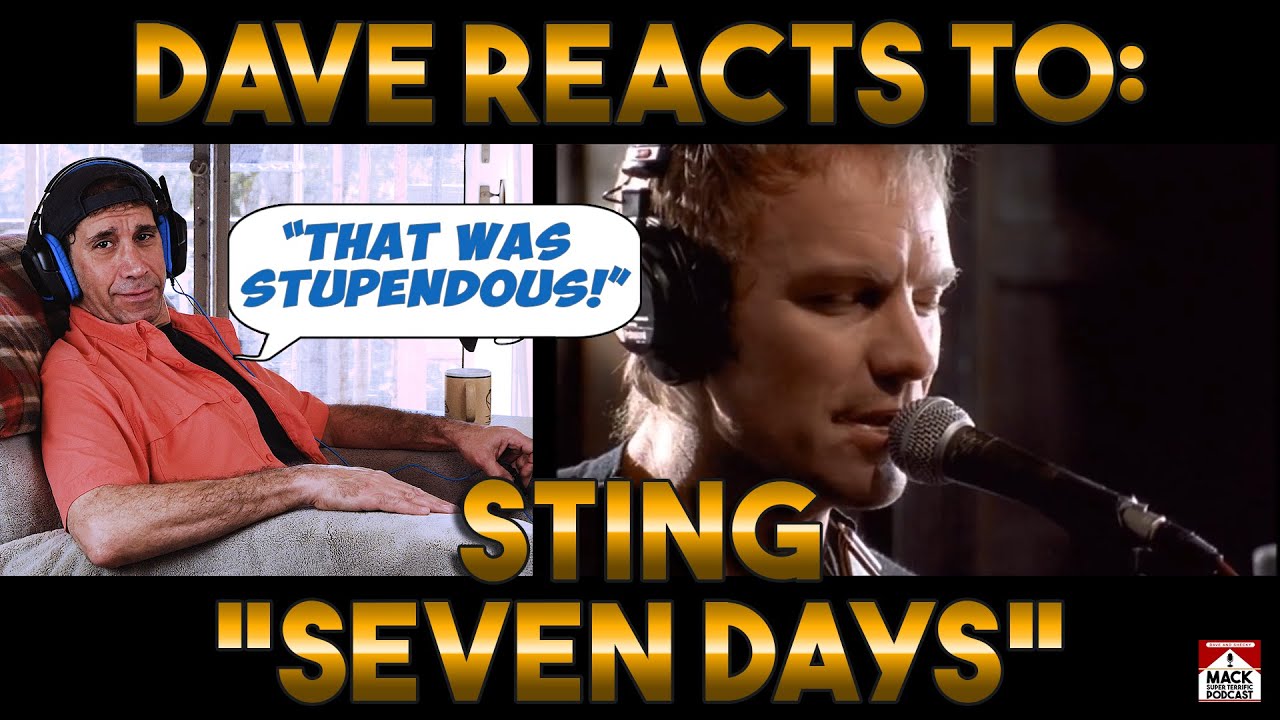 Dave's Reaction: Sting — Seven Days
