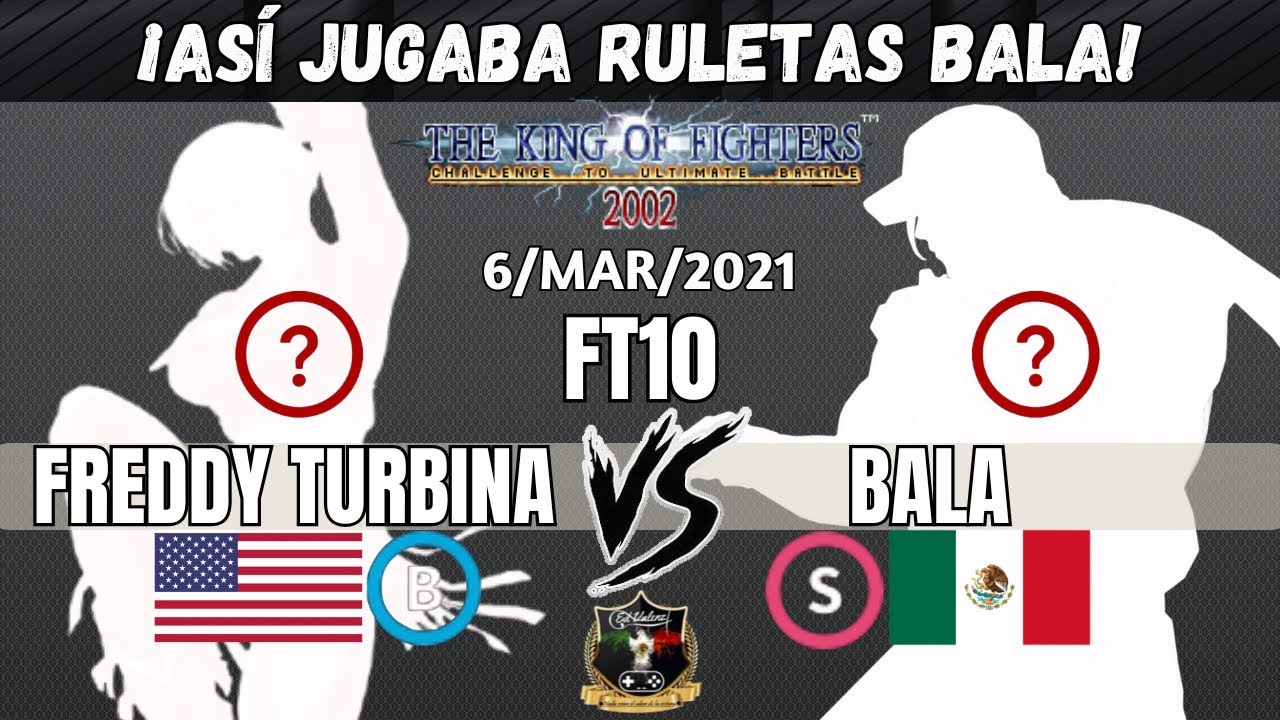 [Cl&aacute;sicos del KOF #18] As&iacute; jugaba en ruleta el maestro Bala en la 2002