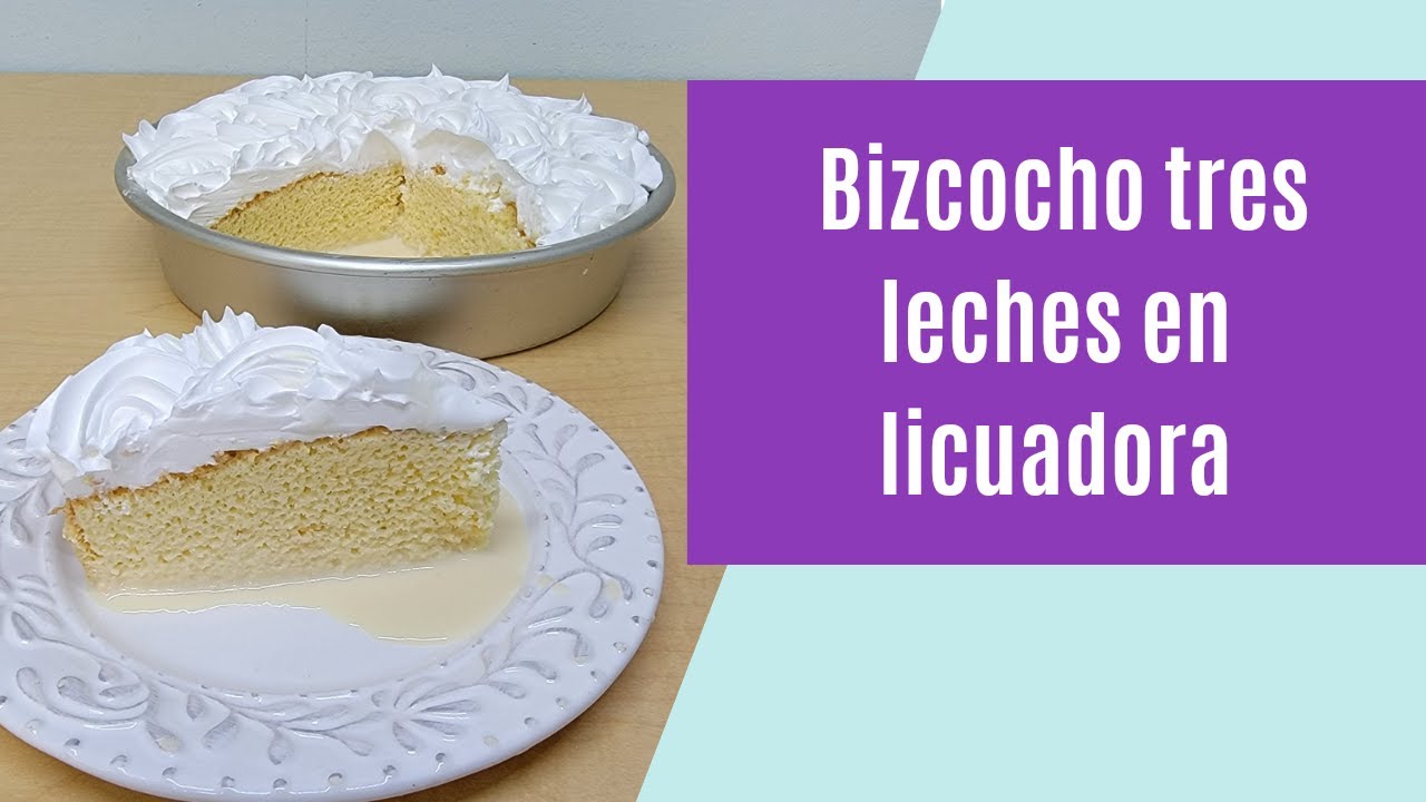 Pastel Tres leches en licuadora ¡súper fácil!