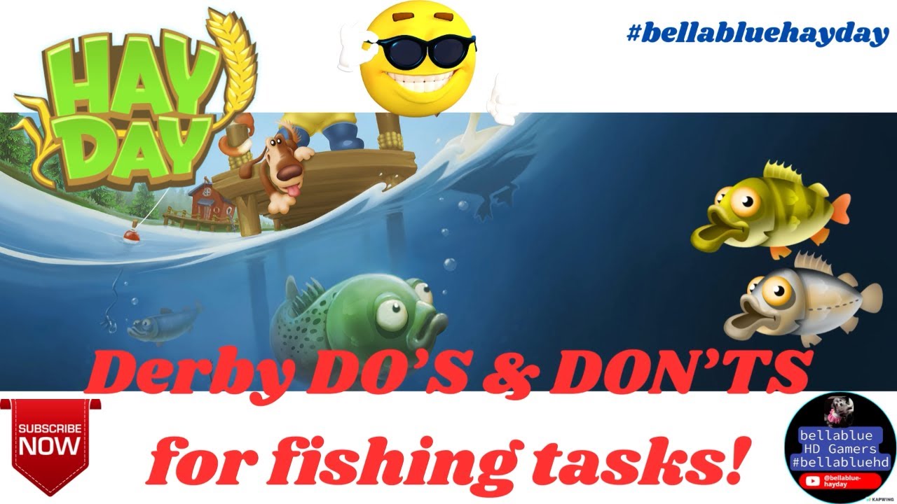 UPDATED! Derby DO's & DON'T's for Fishing Tasks #hayday #haydayfishing #haydaytips