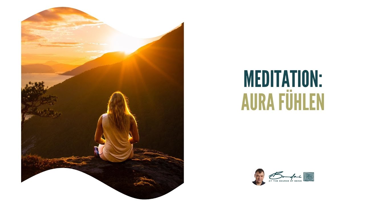 Meditation zur Aurawahrnehmung – Energiefelder spüren und sehen