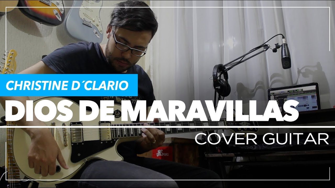 Dios de Maravillas - Christine D'Clario | Guitar Cover - Sebastian Mora