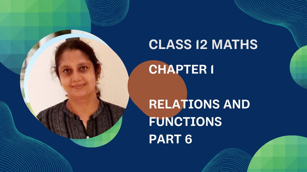 Class 12 Maths Chapter 1 Relations and Functions part 6.