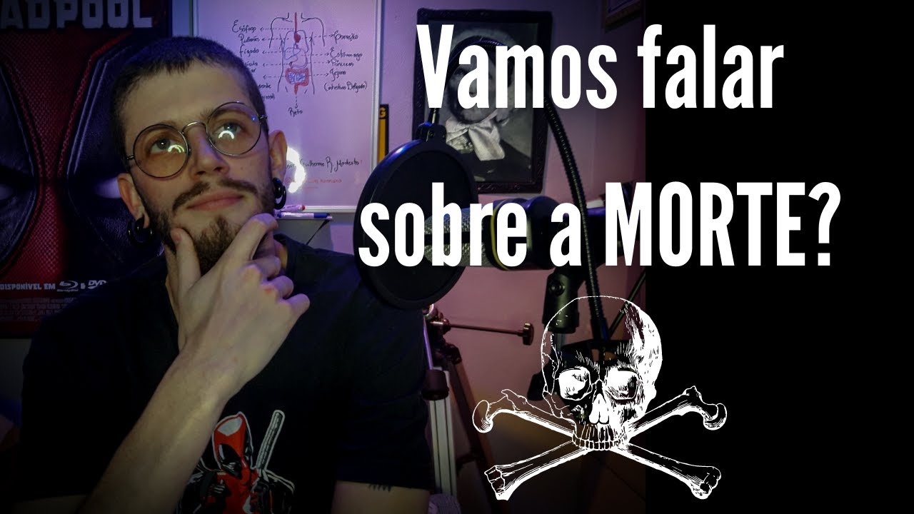 Vamos falar sobre a morte?