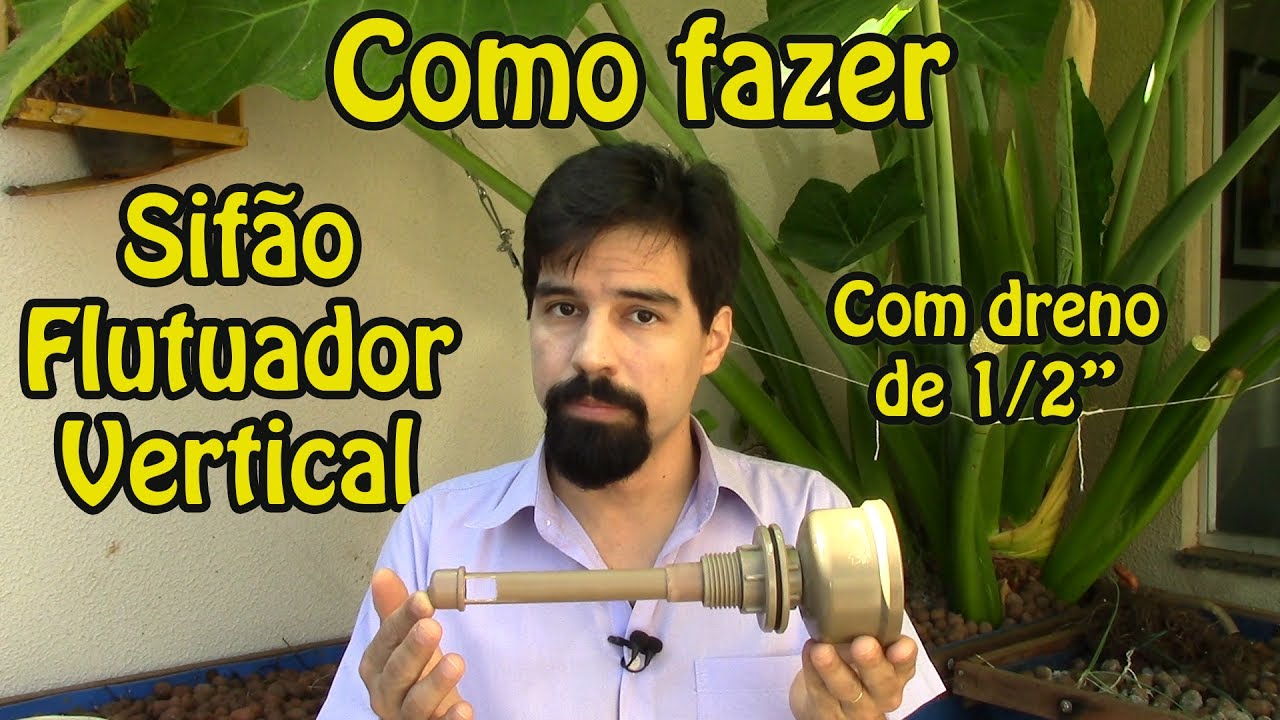 COMO FAZER SIFÃO FLUTUADOR VERTICAL - com dreno de 1/2