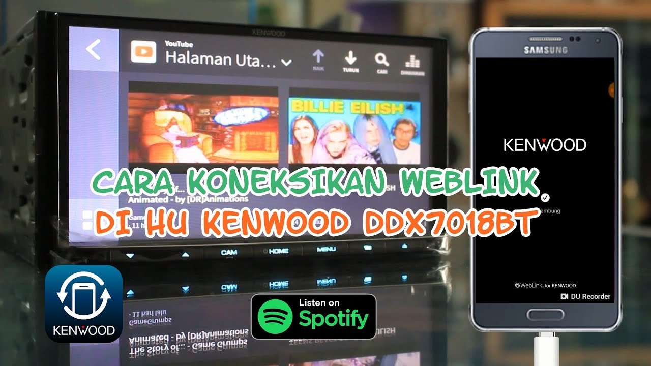 CARA Koneksikan WEBLINK HU KENWOOD DDX-7018BT,Youtube and Spotify