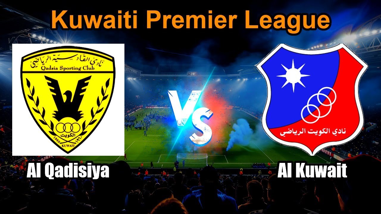 Al Qadisiya vs Al Kuwait Live Score Kuwaiti Premier League