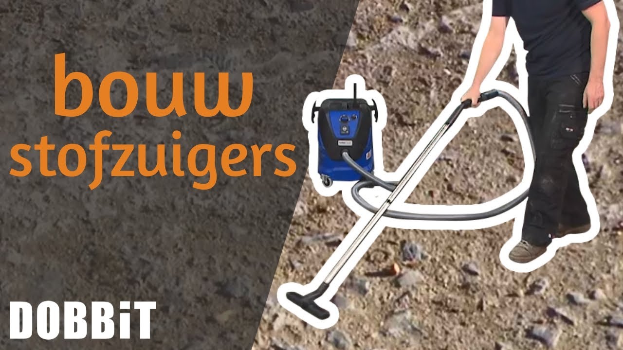 Waarop moet je letten bij de aankoop van een bouwstofzuiger?