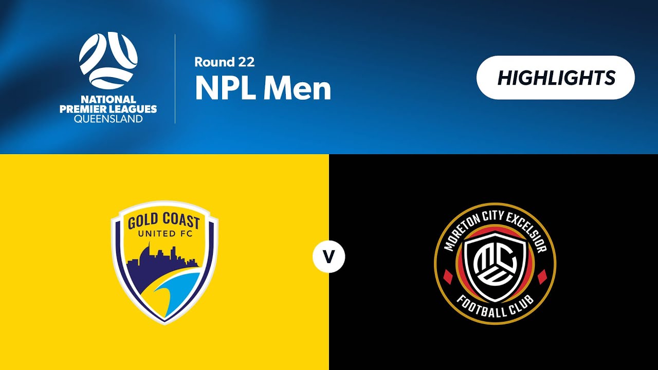 NPL Men Round 22 - Gold Coast United vs. Moreton City Excelsior Highlights
