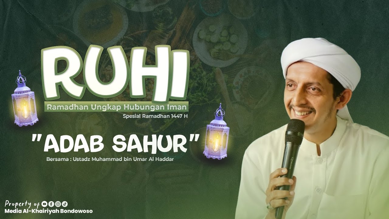 ADAB SAHUR || RUHI || Ramadhan Ungkap Hubungan Iman 