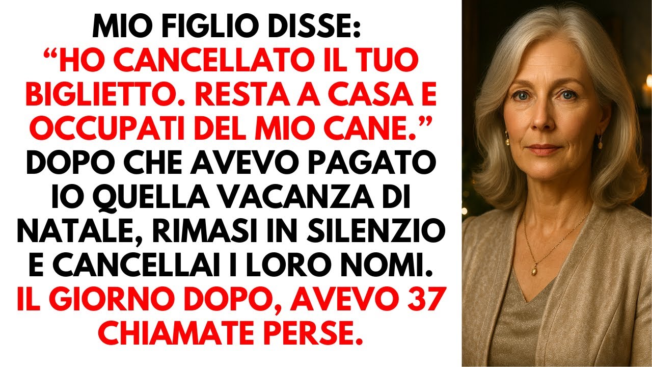 Ho pagato per la vacanza, ma mio figlio ha detto: “Ho cancellato il tuo biglietto. Guarda il cane.”