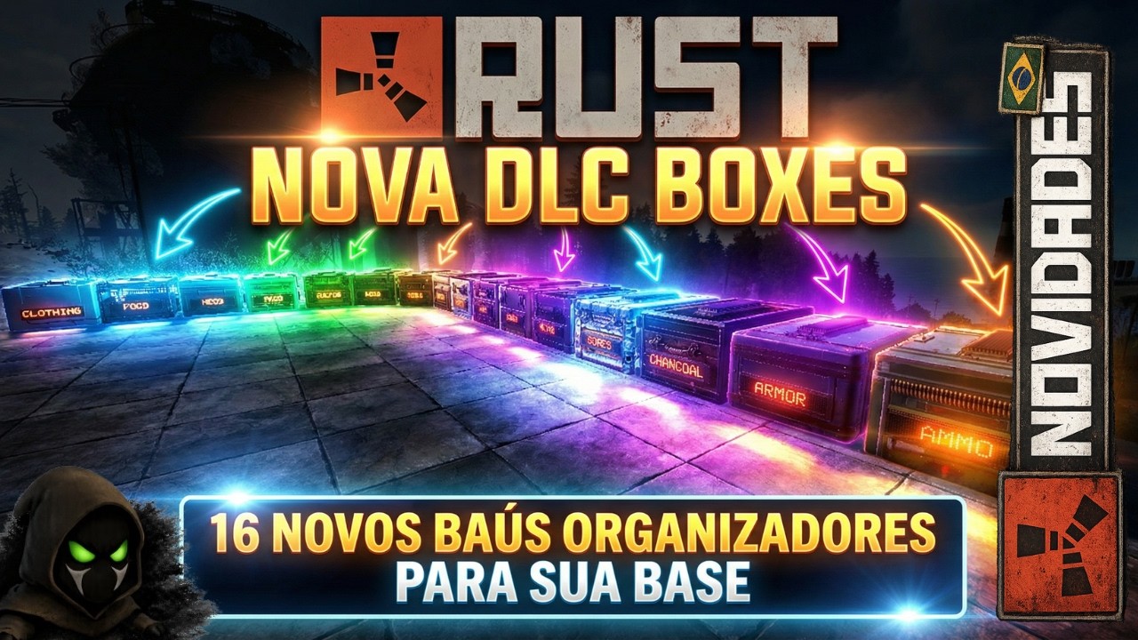 RUST - Nova DLC Boxes Chega em Breve! (+ SPOILER) 16 NOVOS BAÚS