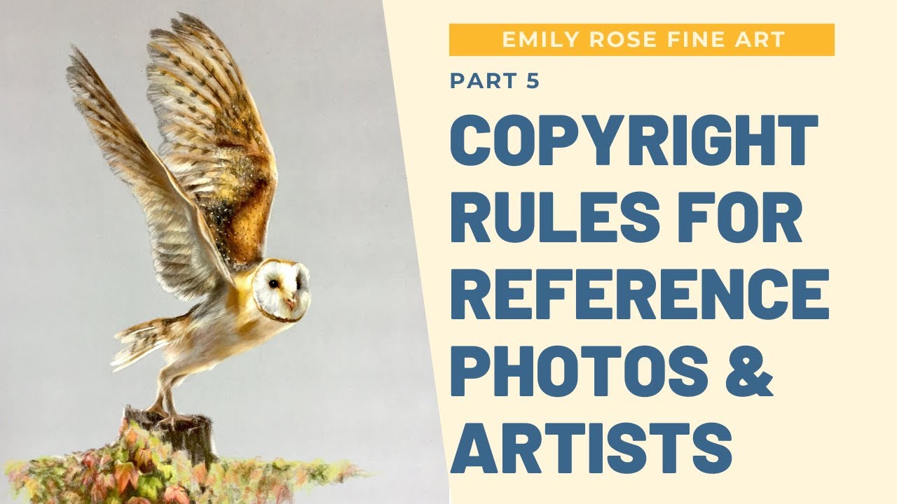 Правила авторского права для справочных фотографий &mdash; Emily Rose Fine Art