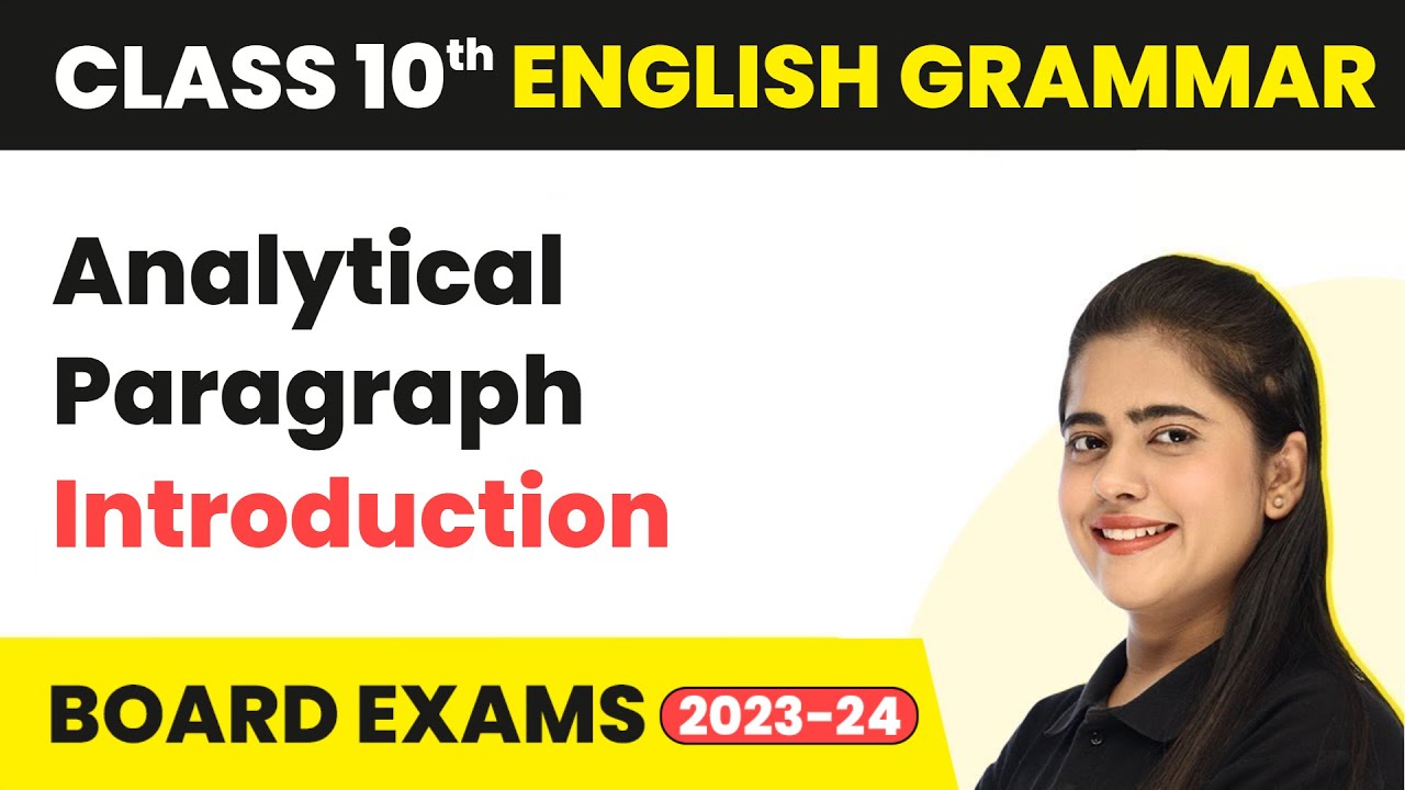 Analytical Paragraph Introduction - Writing Skills | Class 10 English Grammar 2022-23