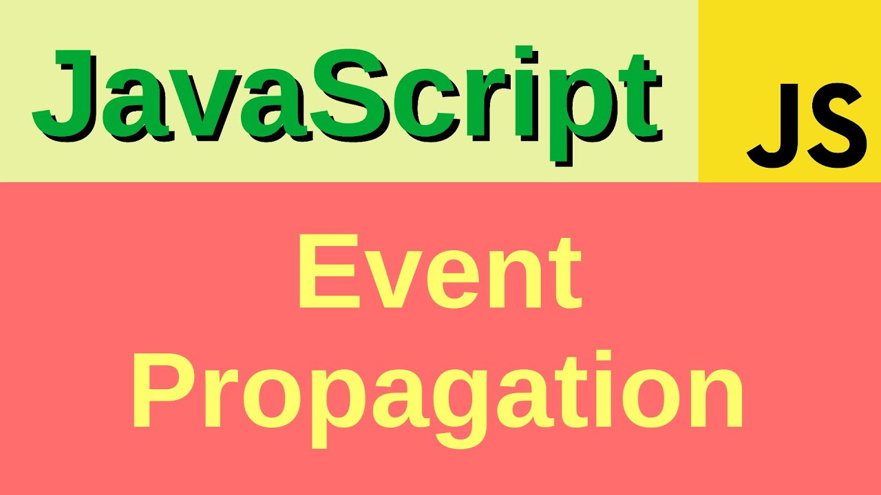 Event propagation - Basic JavaScript Fast (60) | stopPropagation, stopImmediatePropagation