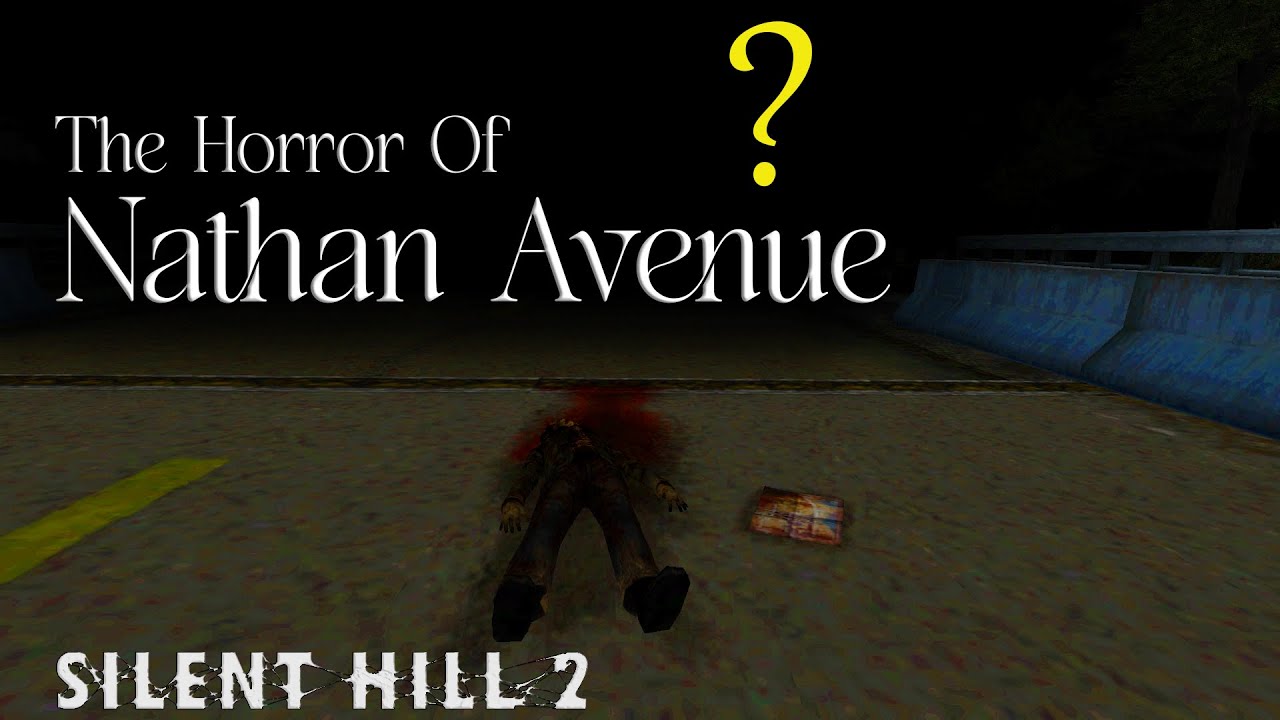 The DARK Secrets of Nathan Avenue | Silent Hill 2 Analysis
