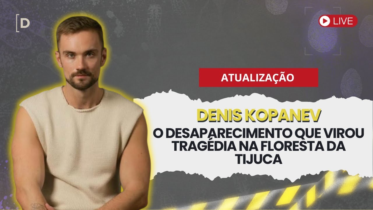 Denis Kopanev: férias, mistério e tragédia no Brasil