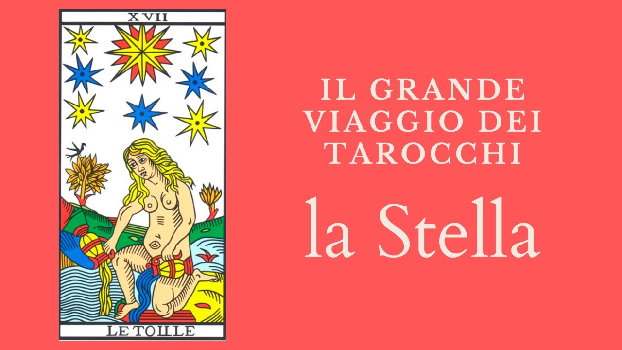 Il grande viaggio dei Tarocchi - La Stella