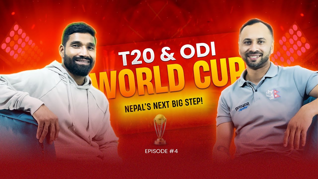 T20 and ODI World cup, and the Journey Ahead ! || Ep. 4 || #dipendrasinghairee & #sharadvesawkar