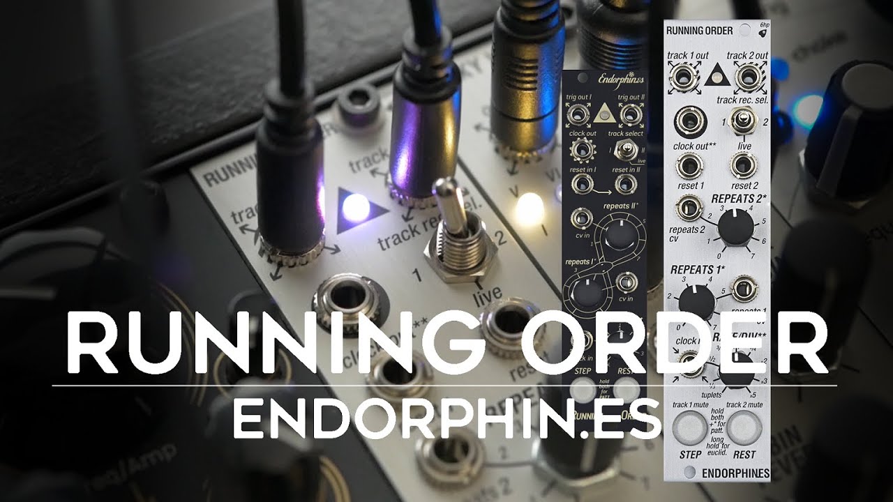 TRIGGER SEQUENCER AND EUCLIDEAN GENERATOR | Endorphin.es Running Order