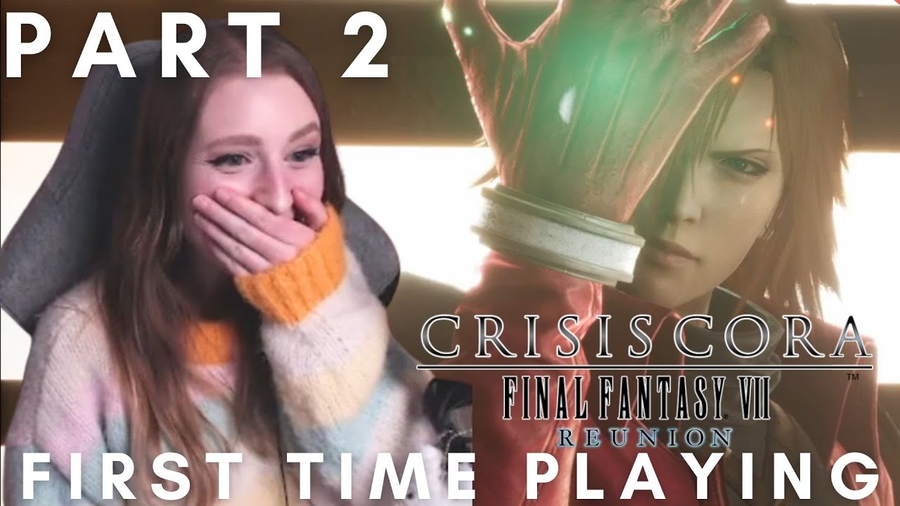 FIRST TIME EVER Playing Final Fantasy VII Crisis Core Reunion | A DRAMA QUEEN | Part 2