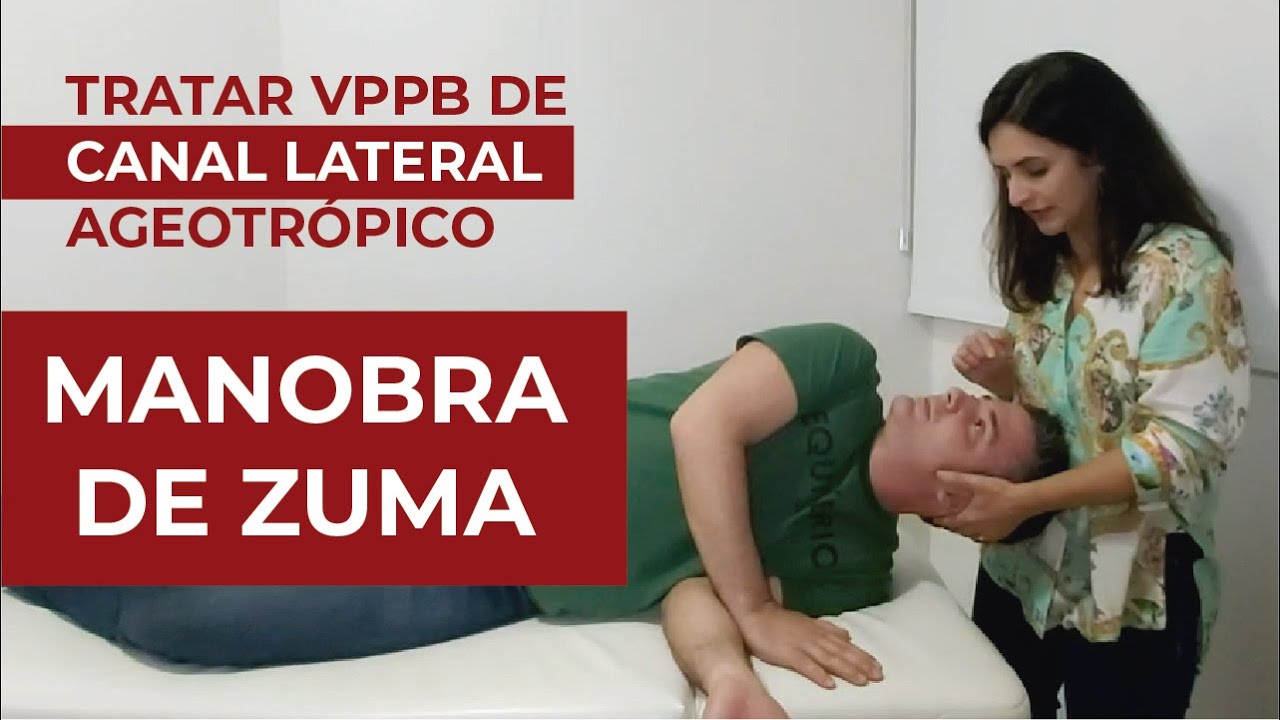 MANOBRA DE ZUMA PARA VPPB CANAL LATERAL AGEOTROPICO | FERNANDA AMARAL
