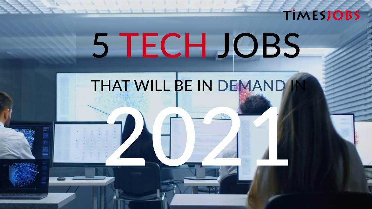 5 Tech jobs that will be in demand in 2021