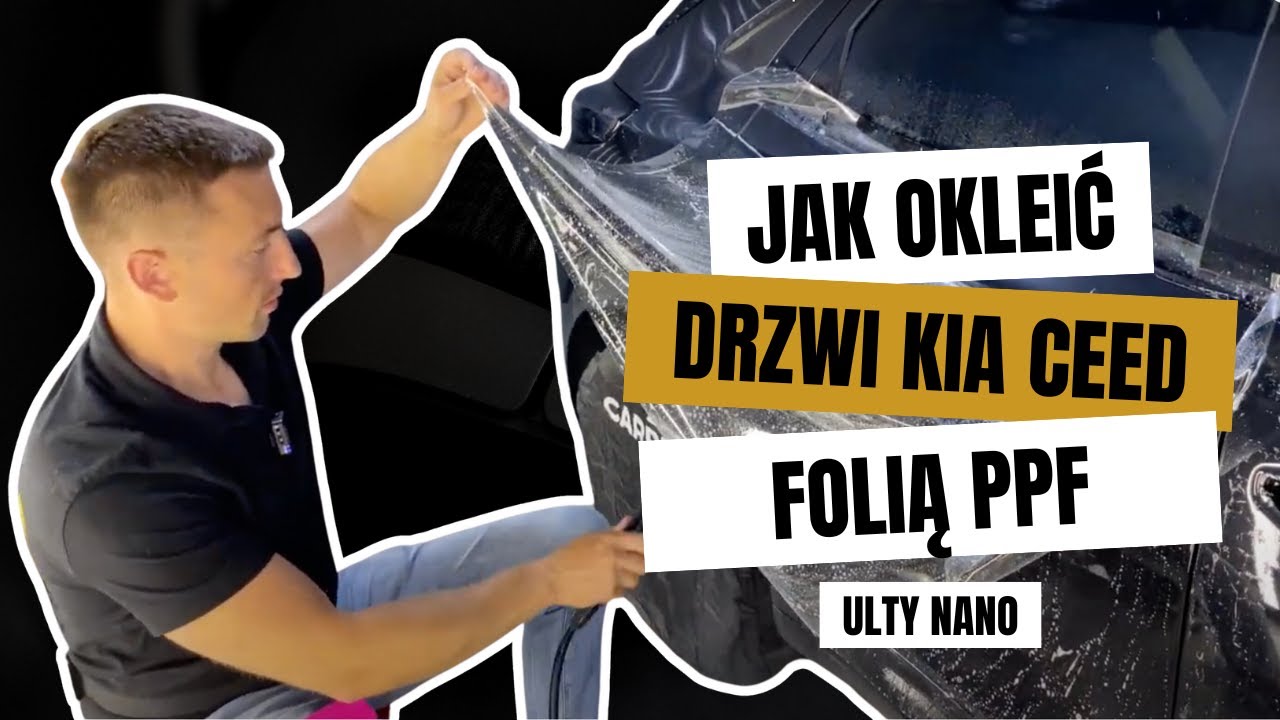 Jak Okleić Drzwi Folią PPF - Ultynano Ultra 254 mikrony - Kia Xceed 2023 - Przewodnik Krok po Kroku