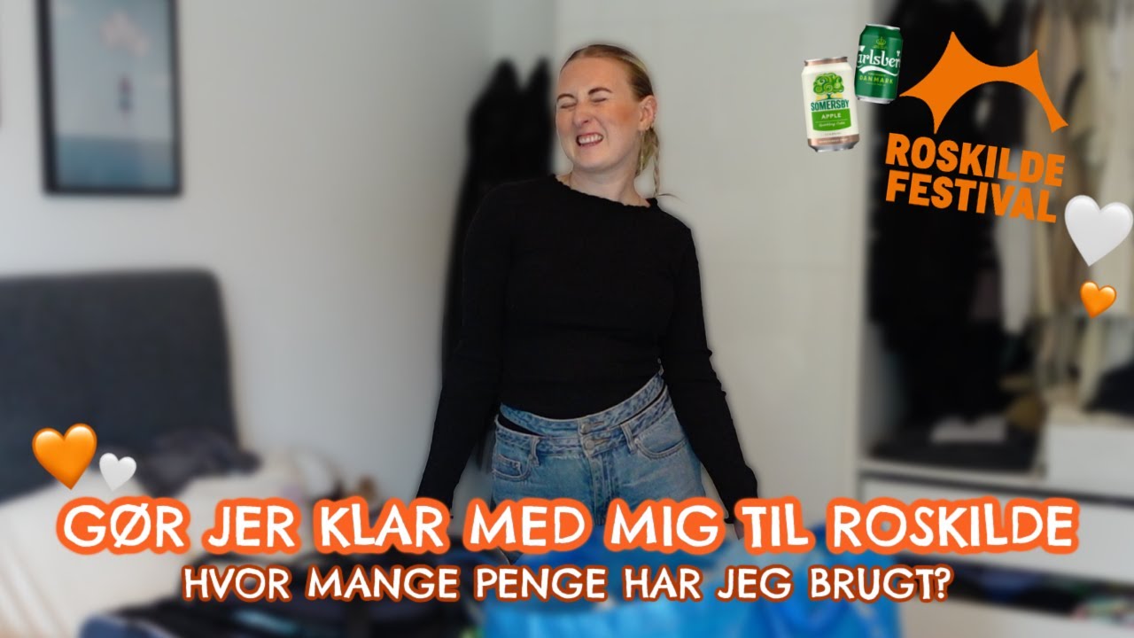 GØR JER KLAR MED MIG TIL ROSKILDE | Pak med mig, musthaves, budget
