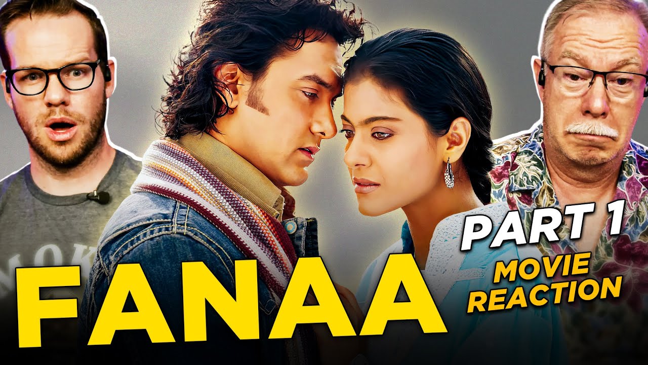 Fanaa | Movie Reaction Part 1/3 | Aamir Khan | Kajol | Kunal Kohli | Aditya Chopra
