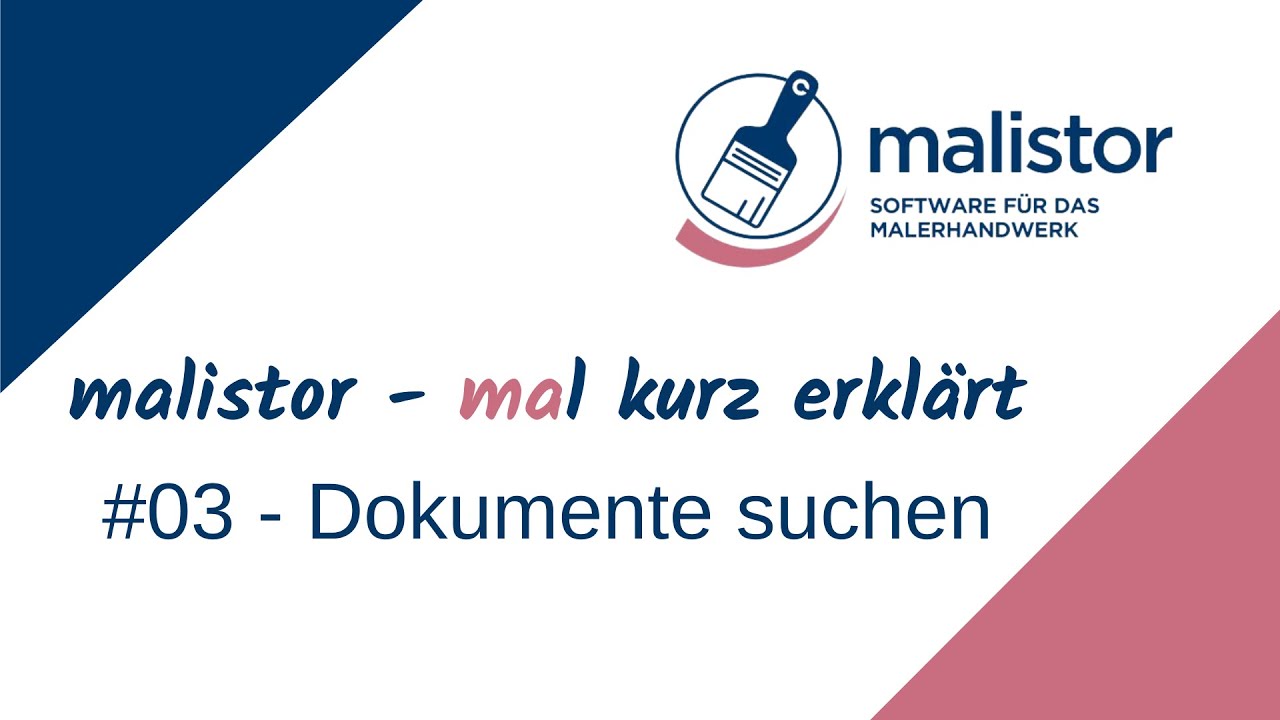 malistor - mal kurz erklärt: #03 Dokumente suchen