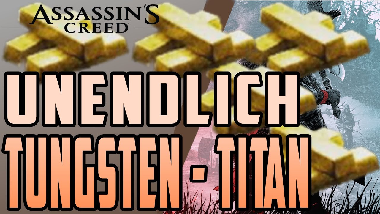 Assassins Creed Valhalla JETZT ZUSCHLAGEN - UNENDLICH Tungsten Farmen und Titan