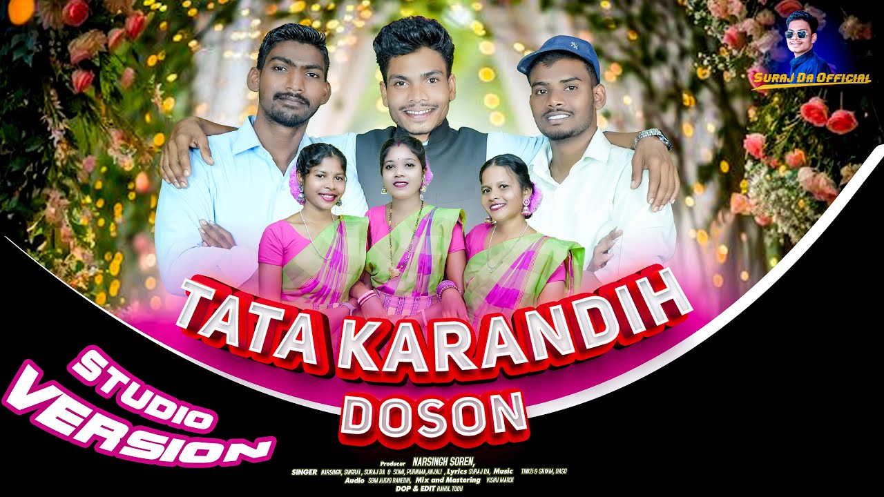 TATA KARANDIH DOSON !! TRENDING SANTHALI DOSON SONG 2025