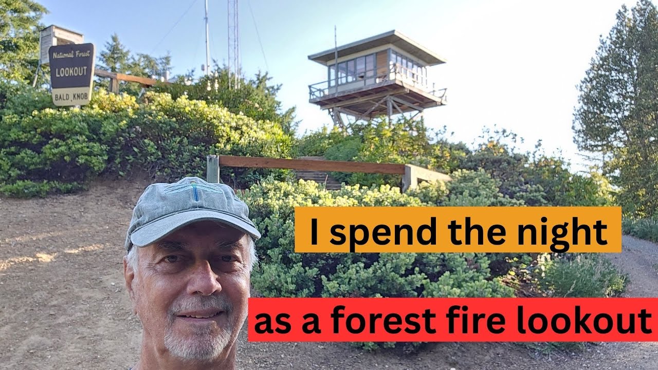 I spend the  night as a forest fire lookout