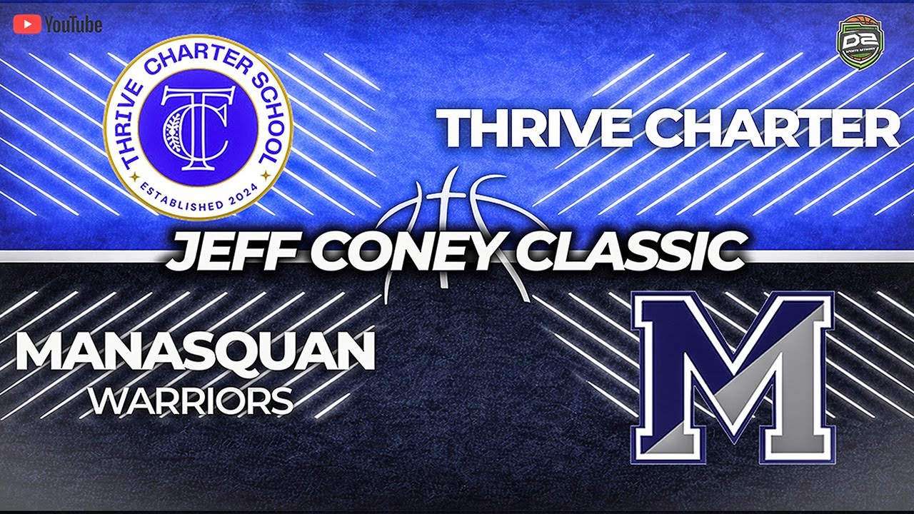 Thrive Charter (12-2) vs Manasquan (8-6) - [Jeff Coney Classic]
