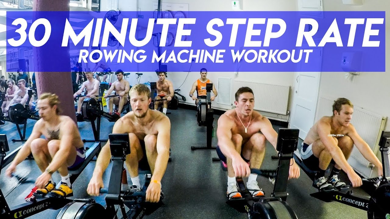 30 MINUTE STEP RATE ROWING MACHINE WORKOUT WITH LEANDER CLUB MEN