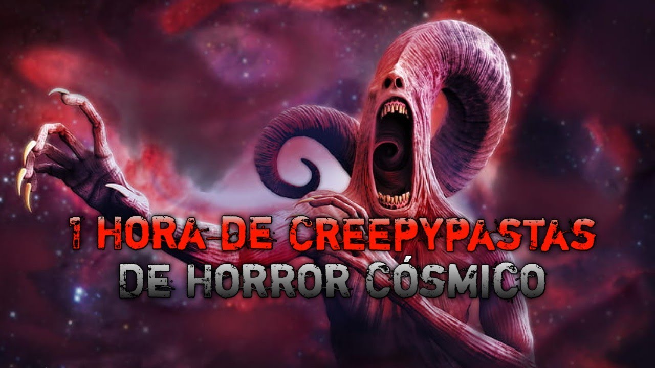 1 Hora de Creepypastas de Horror Cósmico